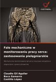 Fale mechaniczne w monitorowaniu pracy serca: zastosowania piel¿gniarskie