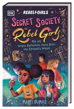 Cover Secret Society of Rebel Girls 1. Wie ich wegen Nachsitzen einen Brief von Kleopatra bekam