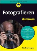 Fotografieren für Dummies Fotografieren für Dummies