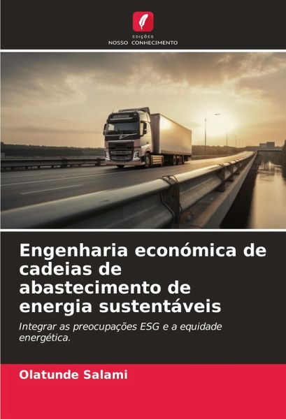 Engenharia económica de cadeias de abastecimento de energia sustentáveis Engenharia económica de cadeias de abastecimento de energia sustentáveis