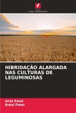 HIBRIDAÇÃO ALARGADA NAS CULTURAS DE LEGUMINOSAS HIBRIDAÇÃO ALARGADA NAS CULTURAS DE LEGUMINOSAS