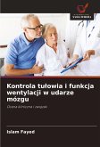 Kontrola tu¿owia i funkcja wentylacji w udarze mózgu