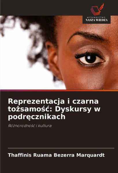 Reprezentacja i czarna to¿samo¿¿: Dyskursy w podr¿cznikach Reprezentacja i czarna to¿samo¿¿: Dyskursy w podr¿cznikach