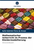 Mathematischer Unterricht im Prozess der Kleidermodellierung Mathematischer Unterricht im Prozess der Kleidermodellierung