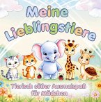 Meine Lieblingstiere - Mein erstes Tier-Malbuch für Mädchen ab 3