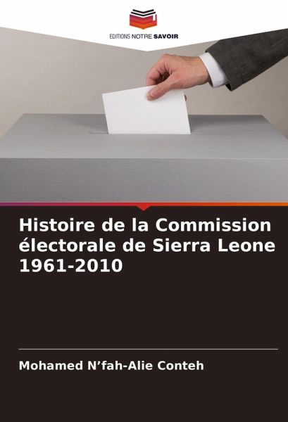 Histoire de la Commission électorale de Sierra Leone 1961-2010