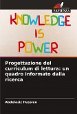 Progettazione del curriculum di lettura: un quadro informato dalla ricerca Progettazione del curriculum di lettura: un quadro informato dalla ricerca