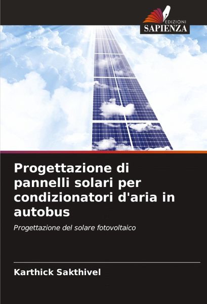 Progettazione di pannelli solari per condizionatori d'aria in autobus Progettazione di pannelli solari per condizionatori d'aria in autobus