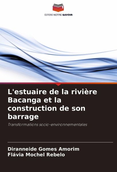 L'estuaire de la rivière Bacanga et la construction de son barrage