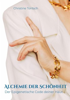 Alchemie der Schönheit (eBook, ePUB)