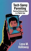 Tech-Savvy Parenting (eBook, ePUB) Tech-Savvy Parenting (eBook, ePUB)