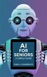 AI for Seniors (eBook, ePUB) - Bild 1