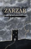 The Hole Story (Zarzar, #1) (eBook, ePUB) The Hole Story (Zarzar, #1) (eBook, ePUB)