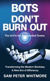 Bots Don't Burn Out (eBook, ePUB)