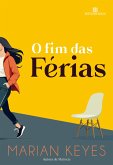 O fim das férias (a aguardada continuação do best-seller de Marian Keyes) (eBook, ePUB)
