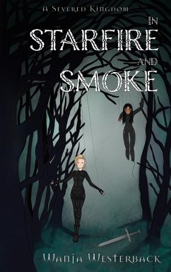 In Starfire and Smoke (eBook, ePUB) In Starfire and Smoke (eBook, ePUB)