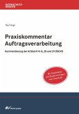 Praxiskommentar Auftragsverarbeitung (eBook, PDF) Praxiskommentar Auftragsverarbeitung (eBook, PDF)