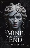 Mine To End (eBook, ePUB) Mine To End (eBook, ePUB)