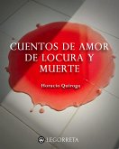 Cuentos de amor de locura y muerte (eBook, ePUB)