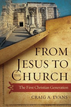 From Jesus to the Church From Jesus to the Church