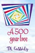 A 500 Year Love - Bild 1