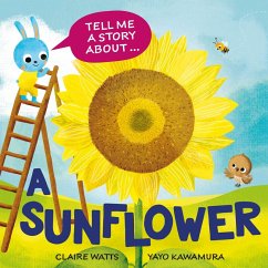 Cover Tell Me a Story About: A Sunflower
