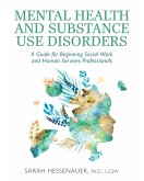 Mental Health and Substance Use Disorders Mental Health and Substance Use Disorders