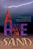 A House Built on Sand
