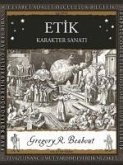 Etik - Karakter Sanati Etik - Karakter Sanati