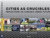 Cities as Crucibles Cities as Crucibles