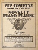 Zez Confrey's Modern Course in Novelty Piano Playing Zez Confrey's Modern Course in Novelty Piano Playing