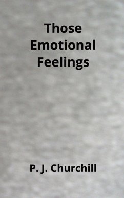 Those Emotional Feelings - Churchill, P J