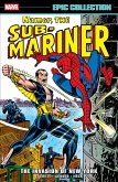 Namor the Sub-Mariner Epic Collection: The Invasion of New York Namor the Sub-Mariner Epic Collection: The Invasion of New York