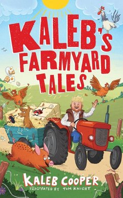 Cover Kaleb's Farmyard Tales: Escaping Animals and Runaway Tractors