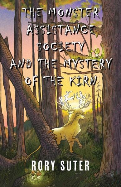The Monster Assistance Society and the Mystery of the Kirn The Monster Assistance Society and the Mystery of the Kirn
