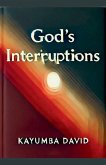 God's Interruptions God's Interruptions