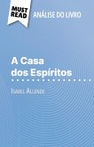 A Casa dos Espíritos de Isabel Allende (Análise do livro) A Casa dos Espíritos de Isabel Allende (Análise do livro)