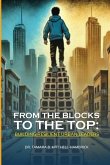 From the blocks to the top From the blocks to the top