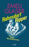 Rahnsdorf Ripper und andere Männergeschichten Rahnsdorf Ripper und andere Männergeschichten