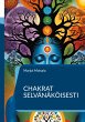 Chakrat selvänäköisesti - Bild 1