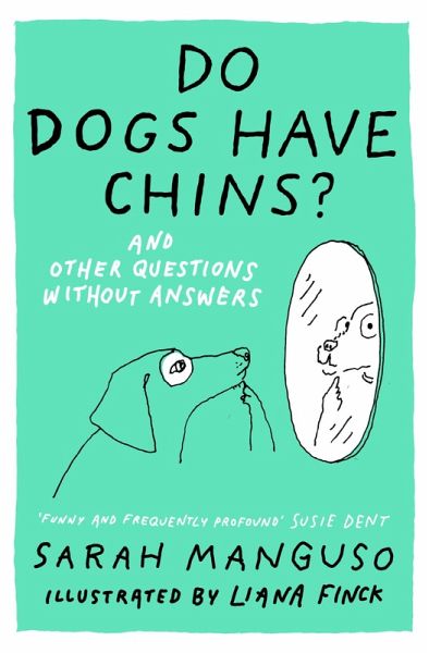 Do Dogs Have Chins? And Other Questions Without Answers Do Dogs Have Chins? And Other Questions Without Answers