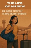 The Life of an OFW The Life of an OFW