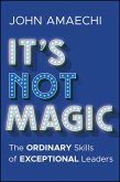 It's Not Magic It's Not Magic
