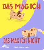 Das mag ich - Das mag ich nicht Das mag ich - Das mag ich nicht