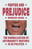 Parties and Prejudice Parties and Prejudice