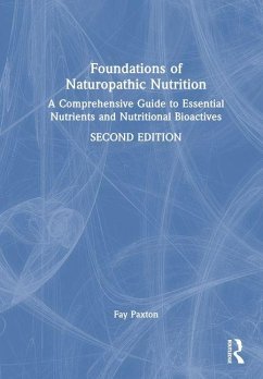 Foundations of Naturopathic Nutrition - Paxton, Fay