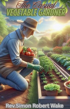 Cover The Casual Vegetable Gardner