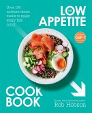 The Low Appetite Cookbook