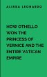 How Othello Won The Princess Of Vernice... - Bild 1