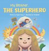 My Brother The Superhero - Bild 1